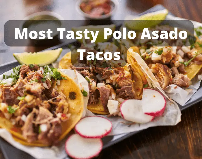 Pollo Asado Tacos - Perfect, Juicy, and Most Tasty Street Tacos