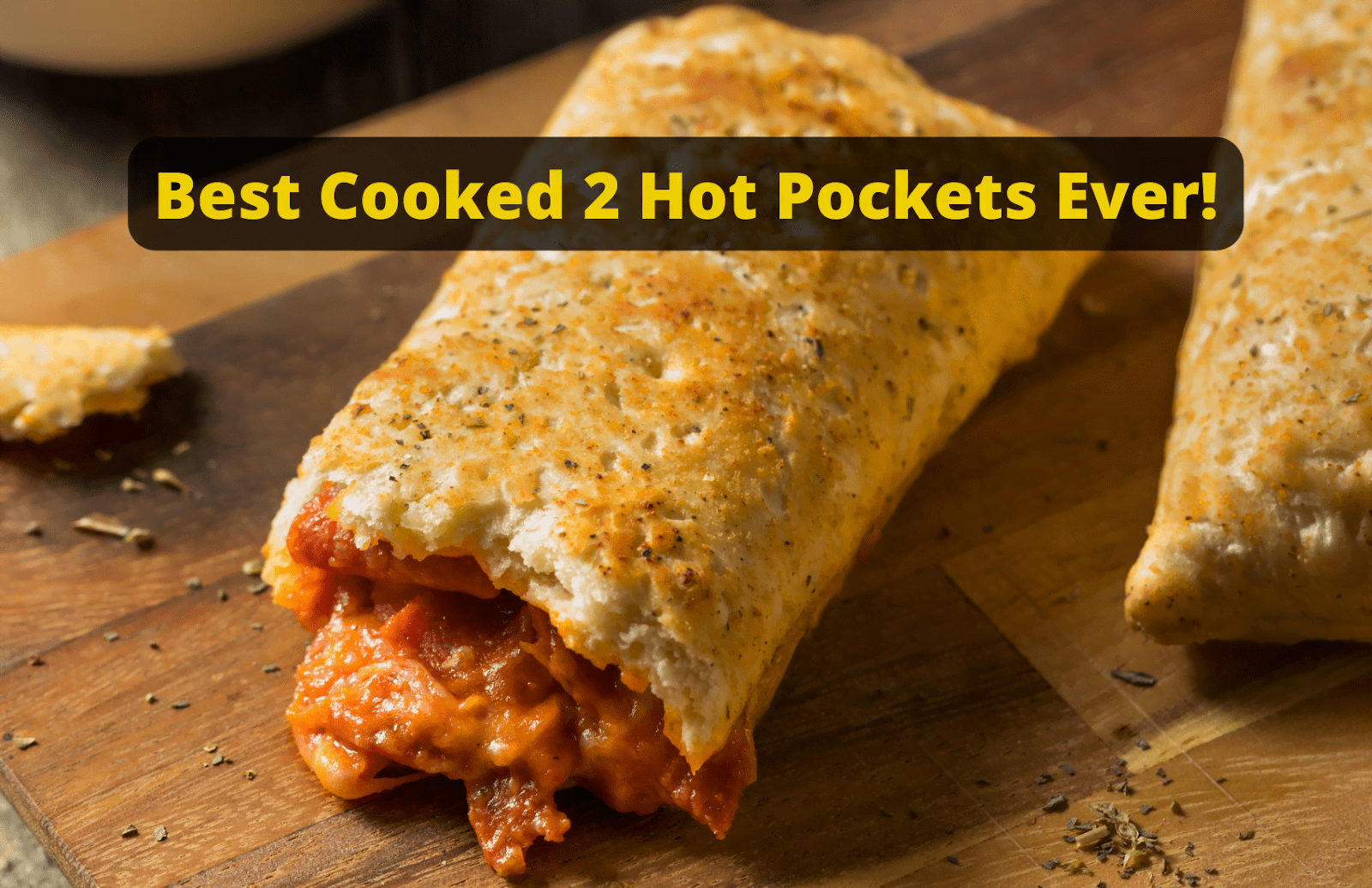 How Long to Cook 2 Hot Pockets in Microwave, Oven, Or Airfryer